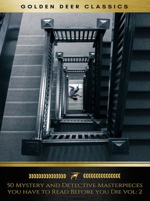 50 Mystery and Detective Masterpieces you have to Read Before you Die vol - ebook